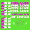 Feel Alive (with Sky Blu of LMFAO) song lyrics