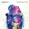 Thinkin' bout U - Single
