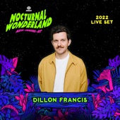 Dillon Francis at Nocturnal Wonderland, 2022 (DJ Mix) artwork