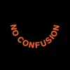 No Confusion (feat. Kojey Radical) [Alternate Take] - Single album lyrics, reviews, download