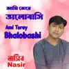 Ami Torey Bhalobashi song lyrics