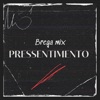 Pressentimento - Single