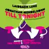 Till Tonight (feat. Jonathan Mendelsohn) album lyrics, reviews, download