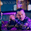 Otro Ocupa Mi Lugar - Single