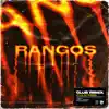 Rangos (Remix) - Single album lyrics, reviews, download