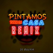 Pintamos Toda La Casa (Remix) artwork