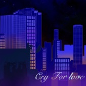 Cry For love artwork