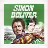 Stream & download Simon Bolivar (Original Motion Picture Soundtrack)