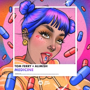 Tom Ferry & Alimish - Medicine - 排舞 音乐