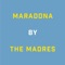 Maradona - The Madres lyrics