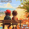 Must Be Love - Single
