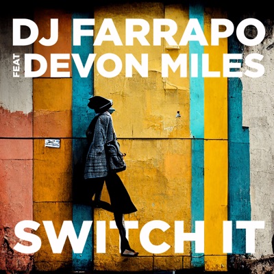 Switch It - Dj Farrapo, Devon Miles