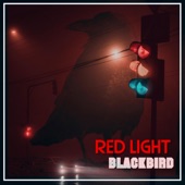 Blackbird - Red Light