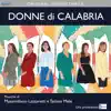 Donne di Calabria (Colonna sonora originale della docu-serie) album lyrics, reviews, download