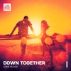 Down Together - Single