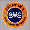 Cryin' in a GMC - Single album lyrics, reviews, download