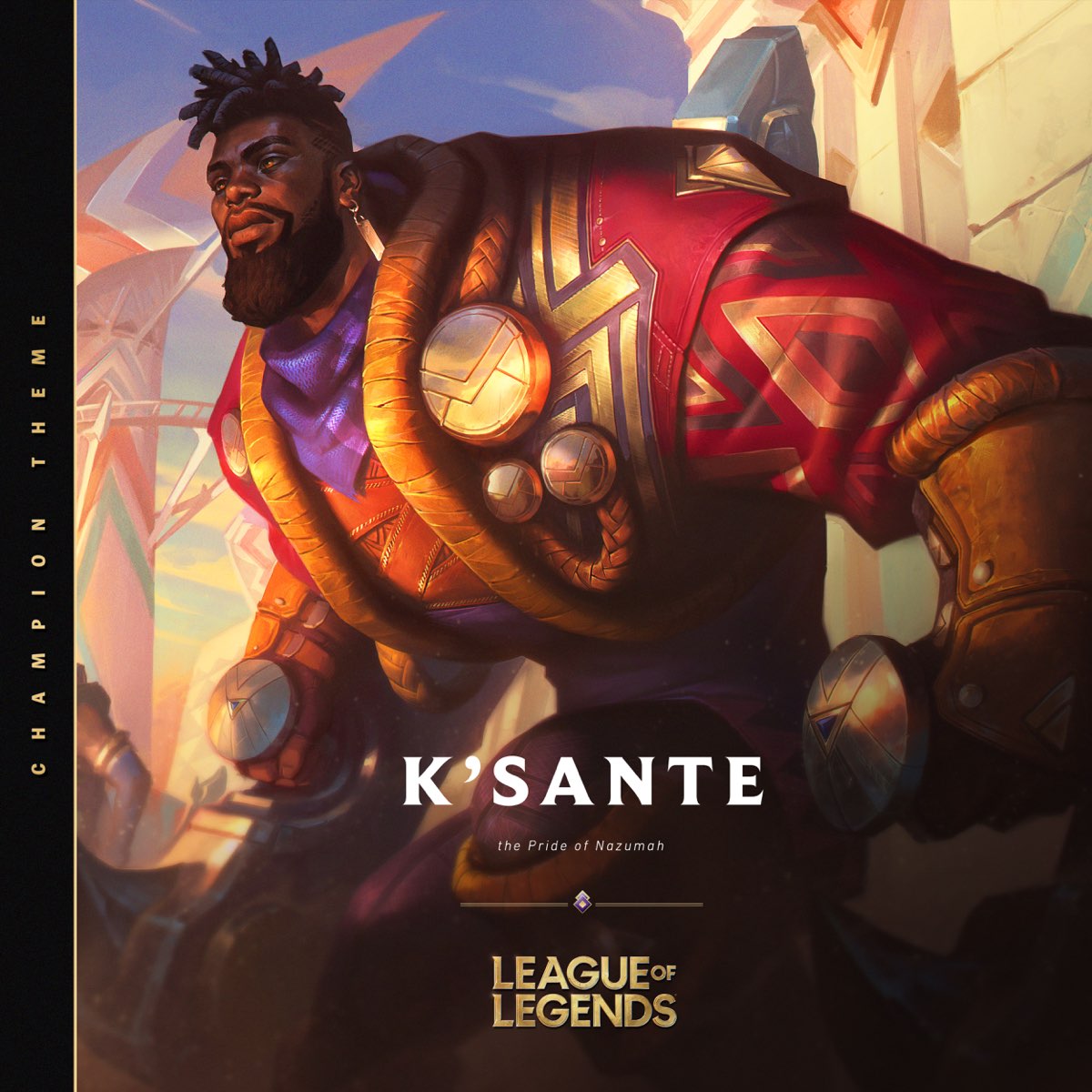 ‎K'Sante, The Pride of Nazumah (Champion Theme) Single by League of