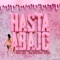 Hasta Abajo (feat. Bee Jay & Go Golden Junk) - The G lyrics