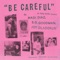 Be Careful artwork