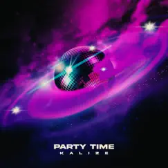 PARTY TIME - Single by KALIZE album reviews, ratings, credits