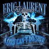 Lord Can't Do Shit - Single