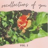 recollections of you, Vol. 1 - EP