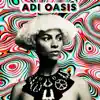 Adi Oasis album lyrics, reviews, download