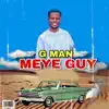 Meye Guy - Single album lyrics, reviews, download