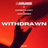 Withdrawn - Single album lyrics, reviews, download