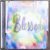 Blessed (feat. LunchMoney Lewis) - Single album lyrics, reviews, download