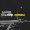 Slow Dance - Single album lyrics, reviews, download