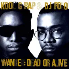 Wanted: Dead or Alive by Kool G Rap & DJ Polo album reviews, ratings, credits