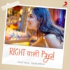Right Wali Payal - Single