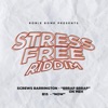 Stress Free Riddim - Single