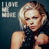 I Love Me More - Single