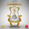 Immortal (feat. Crank Lucas) - Single album lyrics, reviews, download