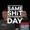 Same Shit Different Day (feat. Merker Miyagi) - BNuu lyrics