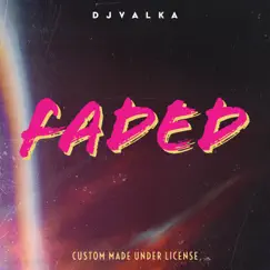 Faded - Single by Dj Valka album reviews, ratings, credits