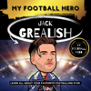 My Football Hero: Jack Grealish: Learn All About Your Favourite Footballing Star (Unabridged) - Rockmount Sports