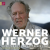 Jeder für sich und Gott gegen alle (Ungekürzt) - Werner Herzog