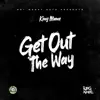Get Out the Way - Single album lyrics, reviews, download