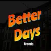 Better - Days - Single album lyrics, reviews, download