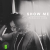 Show Me - Single, 2022