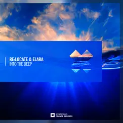 Into the Deep - Single by Re:Locate & Elara album reviews, ratings, credits