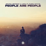 MEYSTA, BETASTIC & LUPEX - People Are People (feat. Ruben Arthur)