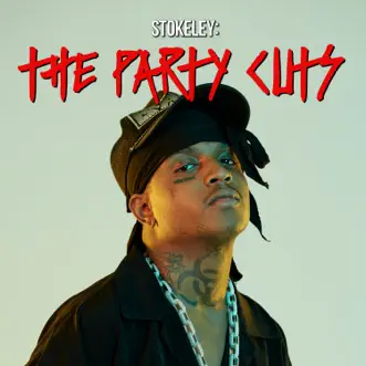 STOKELEY: The Party Cuts - EP by Ski Mask the Slump God album reviews, ratings, credits