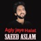 Akhan Di Dhlez Ty - Saeed Aslam lyrics