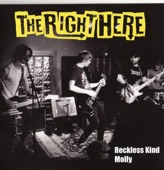 The Right Here - Reckless Kind
