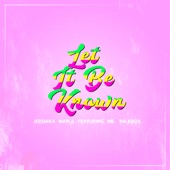 Let It Be Known (feat. Mr. Talkbox) [Radio Edit] artwork