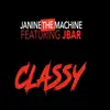 Stream & download Classy (feat. Janine the Machine) [Radio Edit] - Single